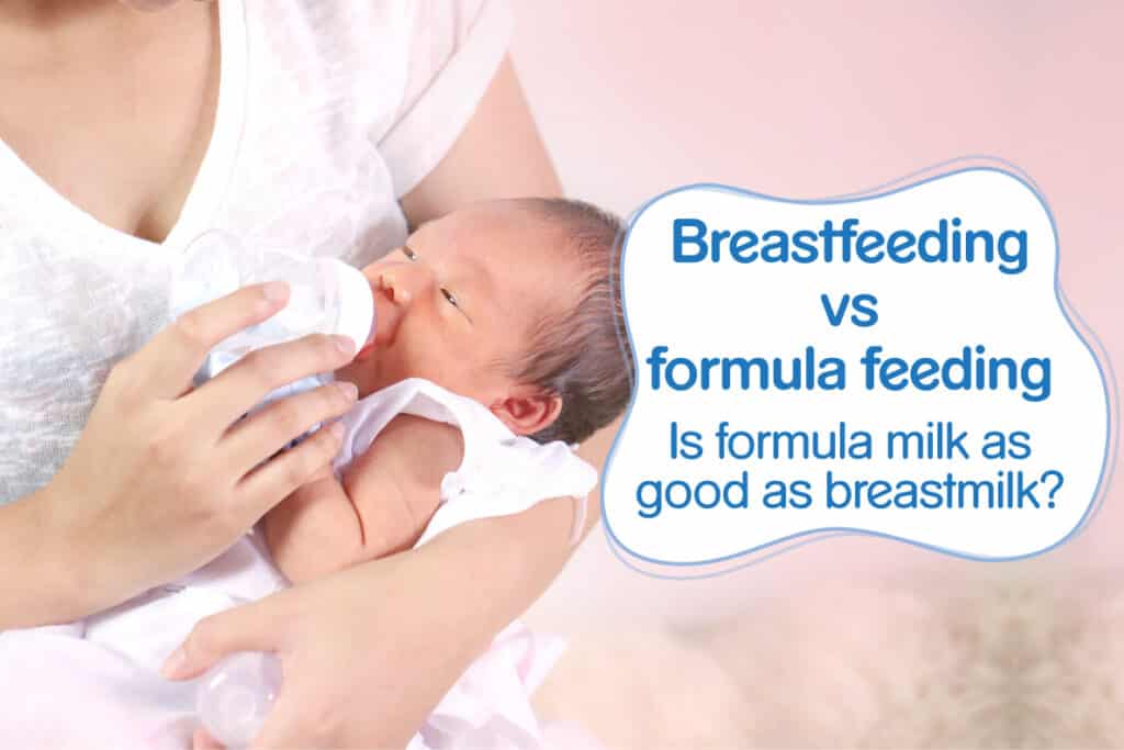 Breastfeeding vs Formula Feeding – Is formula milk as good as breast milk?