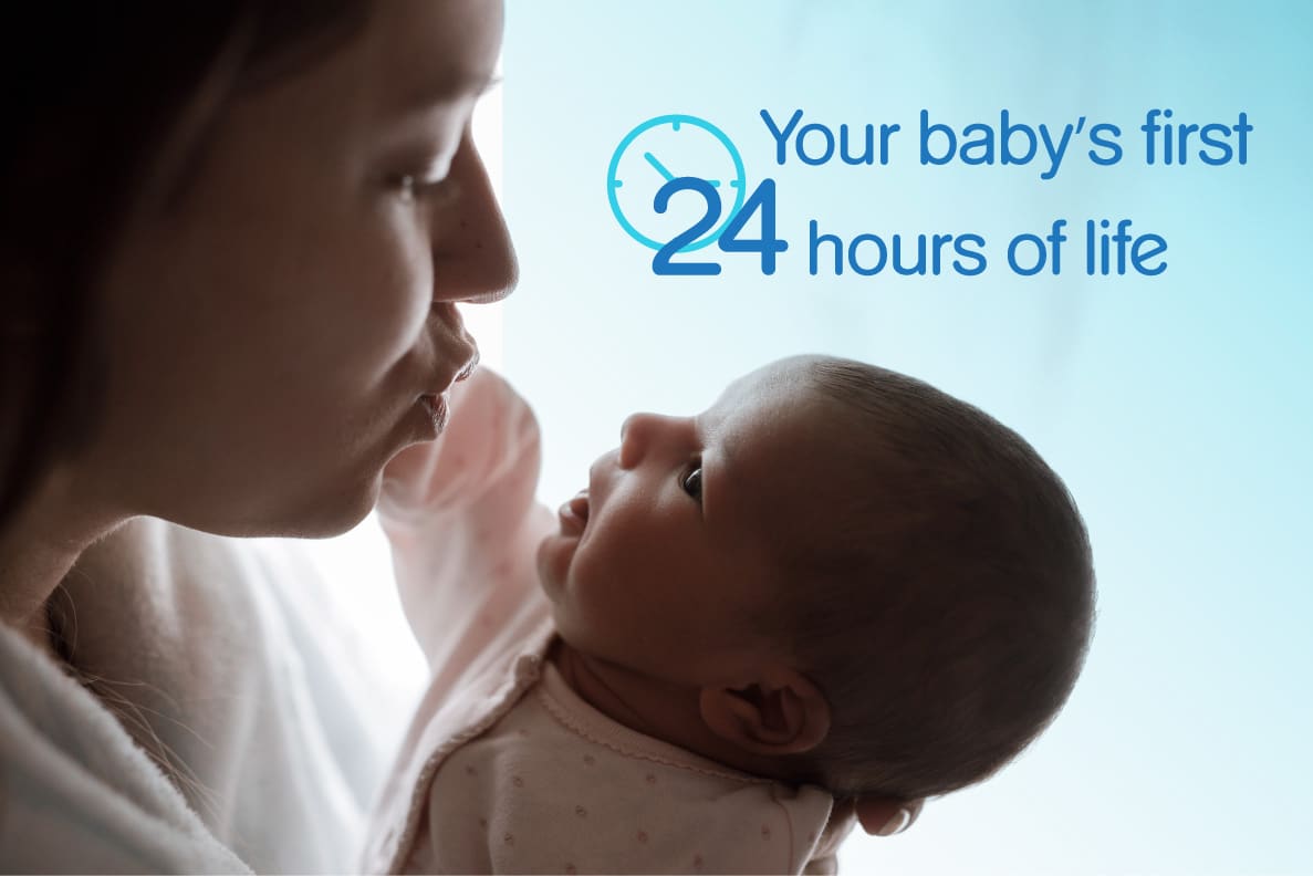 Your baby's first 24 hours of life