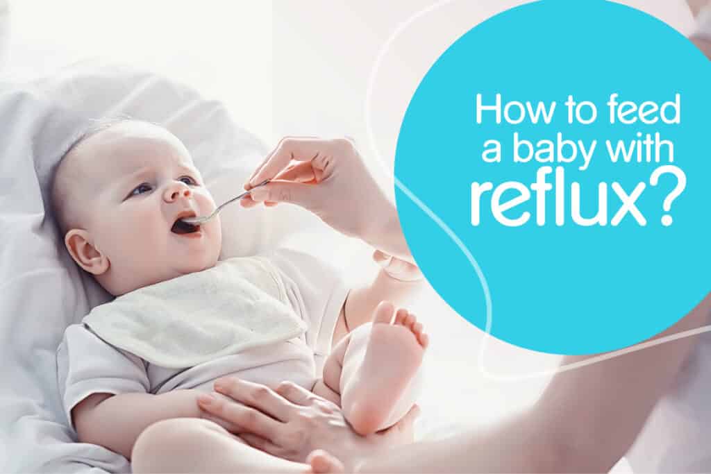 How to feed a baby with reflux?