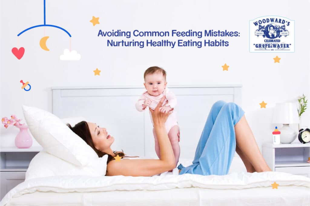 Avoiding Common Feeding Mistakes: Nurturing Healthy Eating Habits