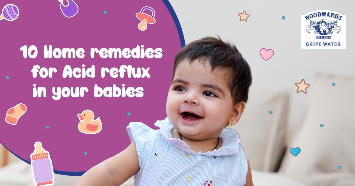 10 Home remedies for Acid reflux in your babies