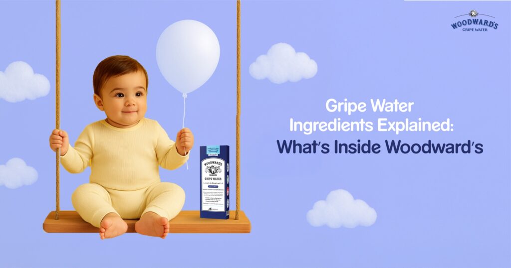 Gripe Water Ingredients Explained: What’s Inside Woodward’s